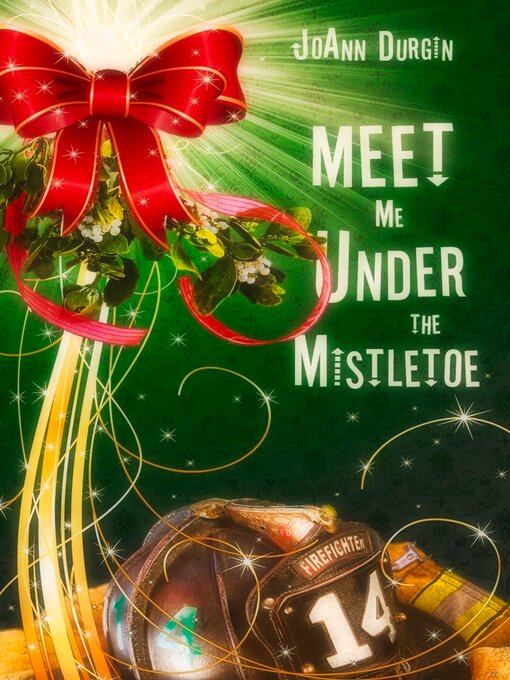 Title details for Meet Me Under the Mistletoe by JoAnn Durgin - Available